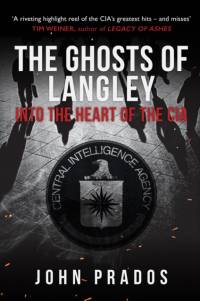 The Ghosts of Langley av John Prados