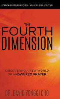 The Fourth Dimension av David Yonggi Cho
