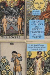 History, Analysis and Secret Tradition of the Tarot av Manly P Hall
