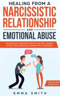 Healing from A Narcissistic Relationship and Emotional Abuse av Emma Smith