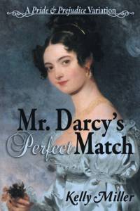 Mr. Darcy's Perfect Match av Kelly Miller