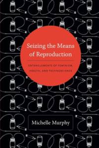 Seizing the Means of Reproduction av M. Murphy