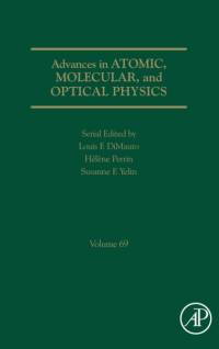 Advances in Atomic, Molecular, and Optical Physics