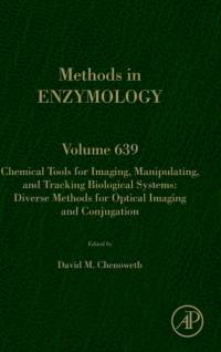 Chemical Tools for Imaging, Manipulating, and Tracking Biological Systems: Diverse Methods for Optical Imaging and Conjugation av David Chenoweth