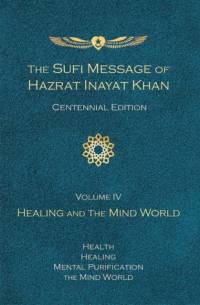 The Sufi Message of Hazrat Inayat Khan Vol. 4 Centennial Edition av Hazrat Inayat Khan