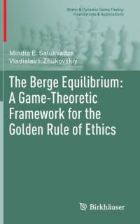 The Berge Equilibrium: A Game-Theoretic Framework for the Golden Rule of Ethics av Vladislav I. Zhukovskiy
