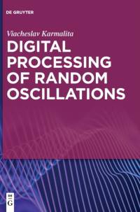 Digital Processing of Random Oscillations av Viacheslav Karmalita