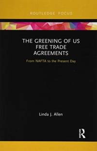 The Greening of US Free Trade Agreements av Linda Allen