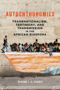 Autochthonomies av Myriam J. A. Chancy