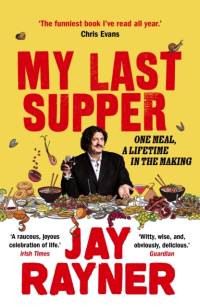 My Last Supper av Jay Rayner