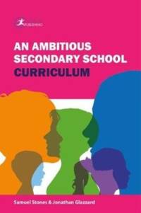 An Ambitious Secondary School Curriculum av Jonathan Glazzard