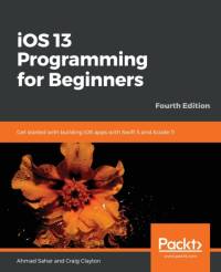iOS 13 Programming for Beginners av Craig Clayton