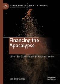 Financing the Apocalypse av Joel Magnuson