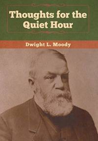 Thoughts for the Quiet Hour av Dwight L Moody