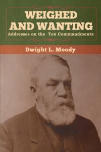 Weighed and Wanting av Dwight L Moody