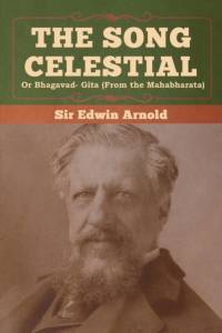 Song Celestial or Bhagavad- Gita (From the Mahabharata) av Sir Edwin Arnold