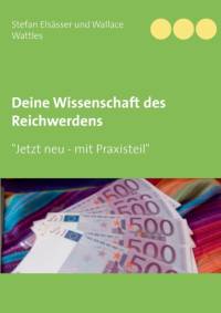 Deine Wissenschaft des Reichwerdens av Wallace Wattles