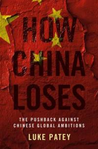 How China Loses av Luke (Senior Researcher Patey