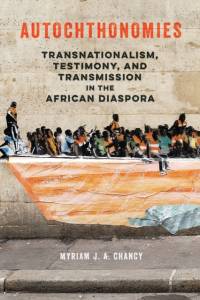 Autochthonomies av Myriam J. A. Chancy