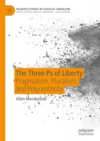 The Three Ps of Liberty av Allen Mendenhall