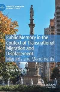 Public Memory in the Context of Transnational Migration and Displacement