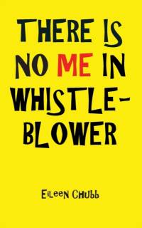 THERE IS NO ME IN WHISTLEBLOWER EDITION, TWO Large Print av Eileen Chubb