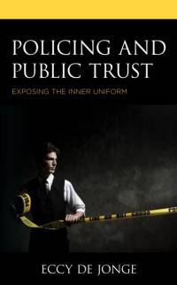 Policing and Public Trust av Eccy de Jonge