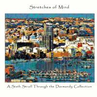 Stretches of Mind: A Sixth Stroll Through the Davmandy Collection av David Petersen