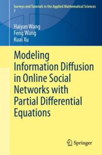 Modeling Information Diffusion in Online Social Networks with Partial Differential Equations av Haiyan Wang