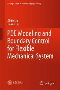 PDE Modeling and Boundary Control for Flexible Mechanical System av Jinkun Liu