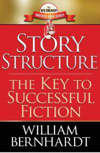 Story Structure av William Bernhardt