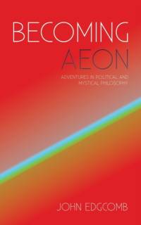 Becoming Aeon av John Edgcomb
