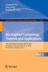 Bio-inspired Computing: Theories and Applications