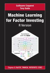 Machine Learning for Factor Investing: R Version av Guillaume Coqueret