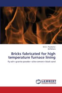 Bricks fabricated for high temperature furnace lining av Ajit Behera