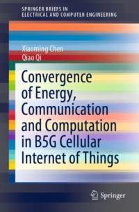 Convergence of Energy, Communication and Computation in B5G Cellular Internet of Things av Xiaoming Chen