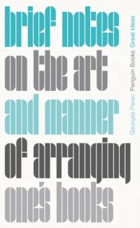 Brief Notes on the Art and Manner of Arranging One's Books av Georges Perec