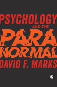 Psychology and the Paranormal av David F. Marks