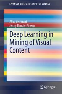 Deep Learning in Mining of Visual Content av Akka Zemmari
