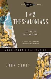 1 & 2 Thessalonians – Living in the End Times av John Stott
