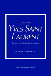 Little Book of Yves Saint Laurent av Emma Baxter-Wright
