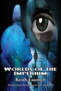 Worlds of the Imperium av Keith Laumer