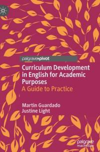 Curriculum Development in English for Academic Purposes av Martin Guardado