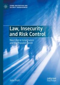 Law, Insecurity and Risk Control av John Pratt