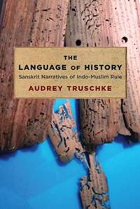 The Language of History av Audrey Truschke