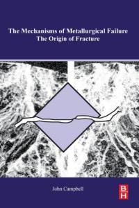 The Mechanisms of Metallurgical Failure av John (Professor Emeritus of Casting Technology Campbell