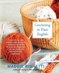 Crocheting in Plain English, Second Edition av Maggie Righetti
