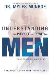 Understanding the Purpose and Power of Men av Dr Myles Munroe