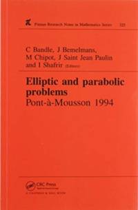 Elliptic and Parabolic Problems av C Bandle