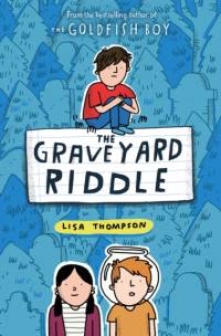 The Graveyard Riddle (the new mystery from award-winn ing author of The Goldfish Boy) av Lisa Thompson